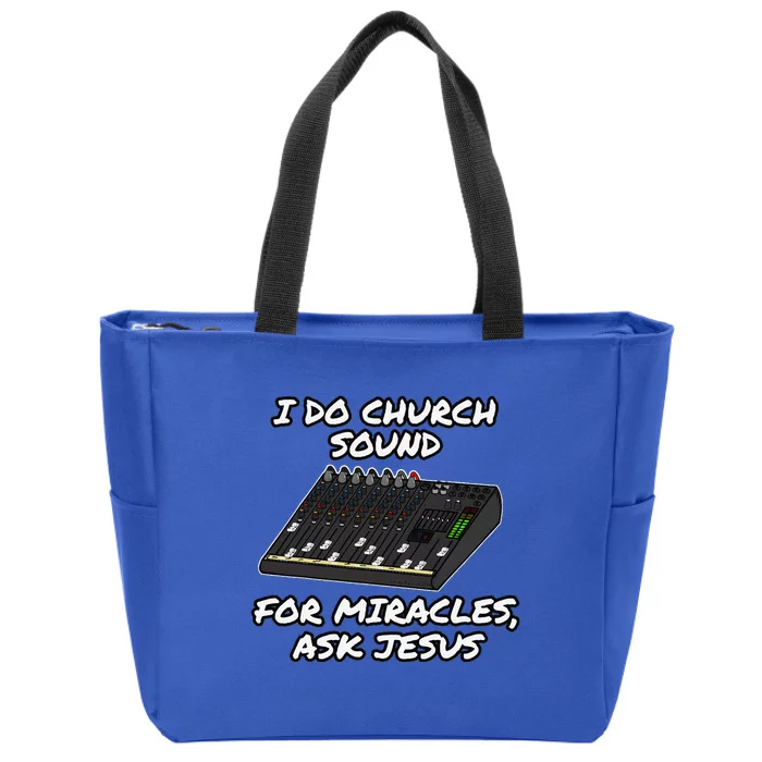 I Do Church Sound For Miracles Ask Jesus Audio Tech Funny Zip Tote Bag