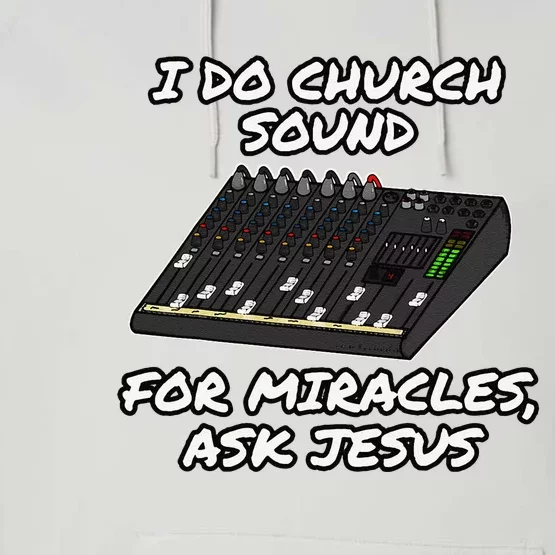 I Do Church Sound For Miracles Ask Jesus Audio Tech Funny Performance Fleece Hoodie