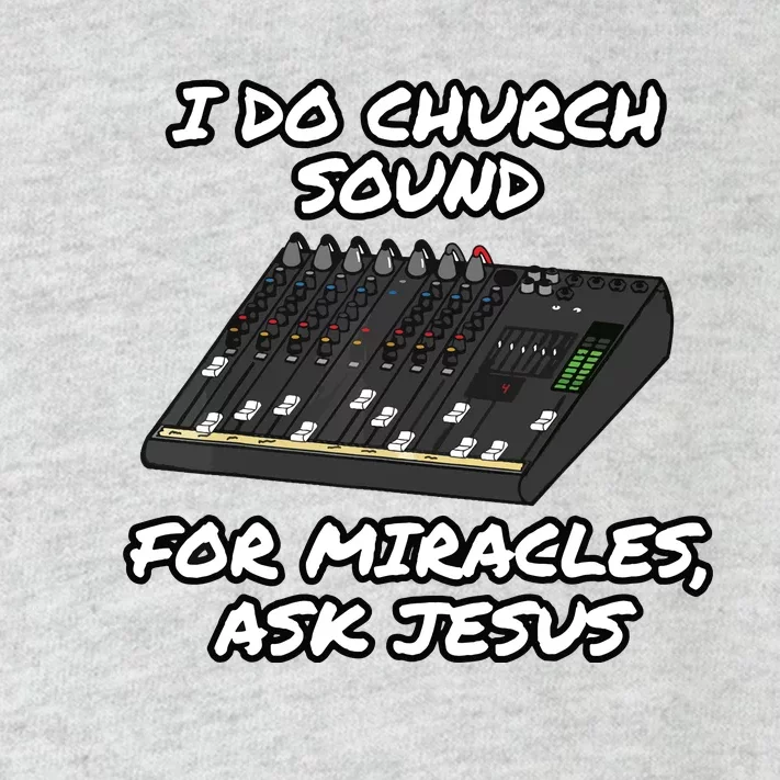 I Do Church Sound For Miracles Ask Jesus Audio Tech Funny Toddler Long Sleeve Shirt