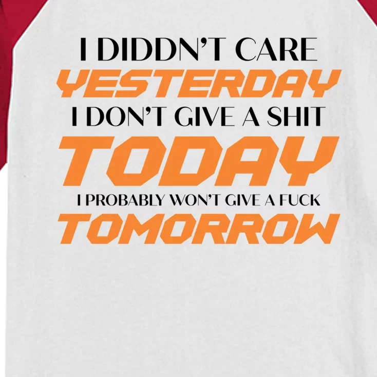 I Didn't Care Yesterday I Don't Give A Shit Today I Probably Gift Kids Colorblock Raglan Jersey