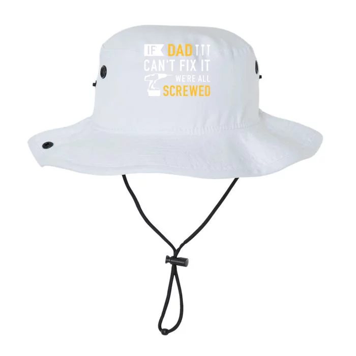 If Dad Can't Fix It We're All Screwed Gift For Daddy Father Great Gift Legacy Cool Fit Booney Bucket Hat