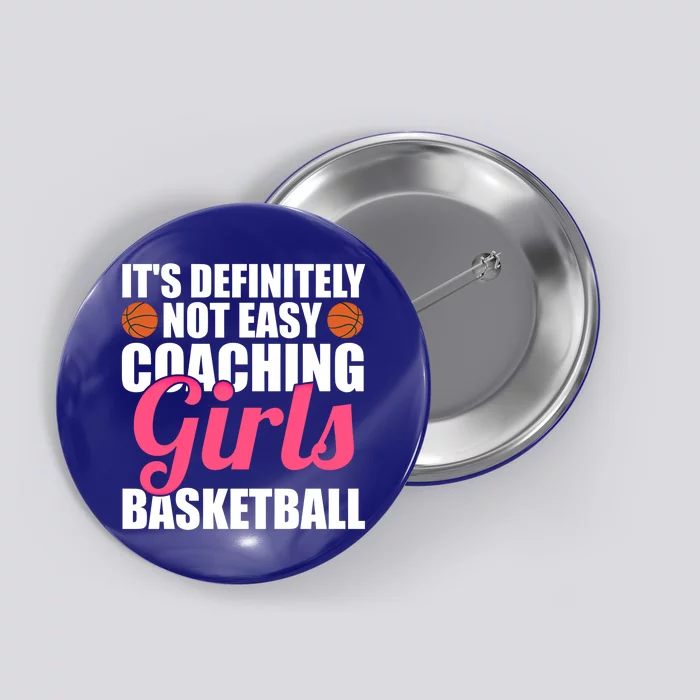 It's Definitely Coaching Basketball Asisstant Great Gift Button