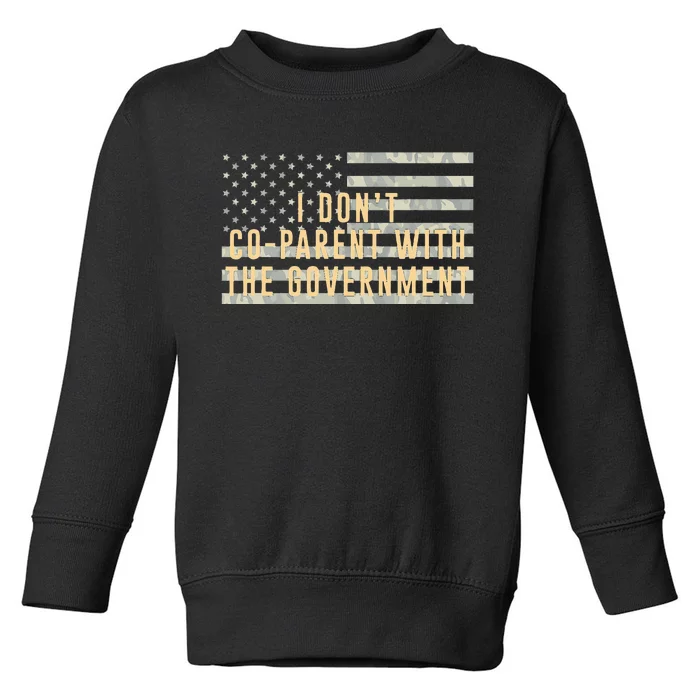 I Don’t Coparent With The Government American Flag Toddler Sweatshirt