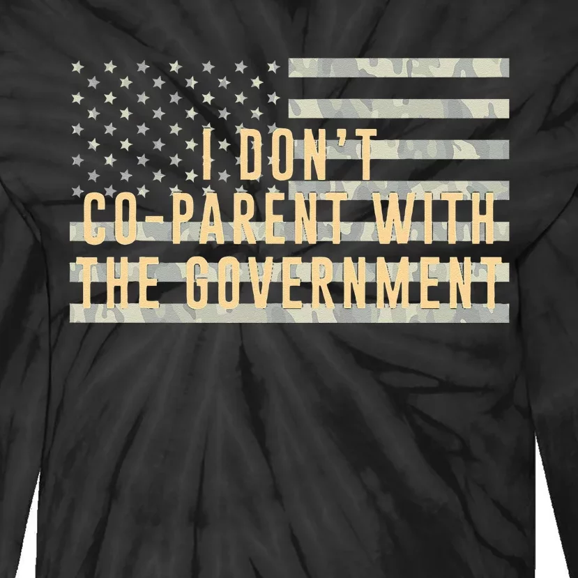 I Don’t Coparent With The Government American Flag Tie-Dye Long Sleeve Shirt