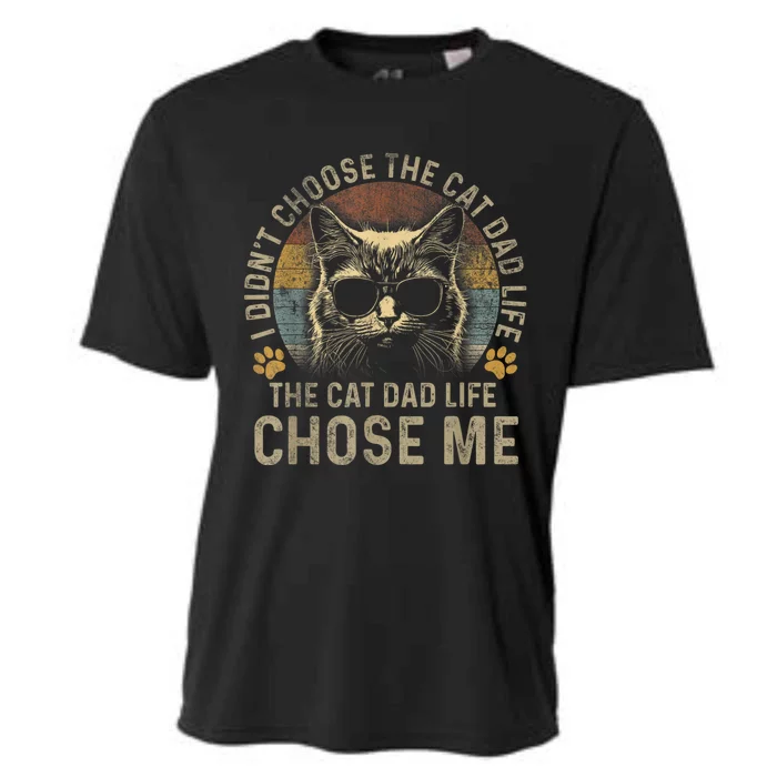 I Didnt Choose The Cat Dad Life The Cat Dad Life Chose Me Cooling Performance Crew T-Shirt