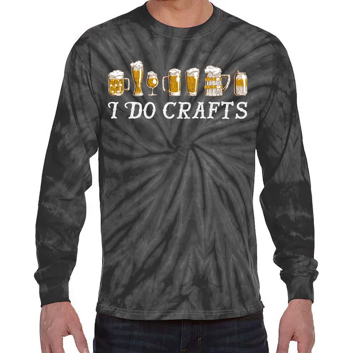 I Do Crafts Beer Lover Tie-Dye Long Sleeve Shirt