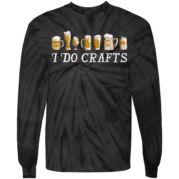 I Do Crafts Beer Lover Tie-Dye Long Sleeve Shirt