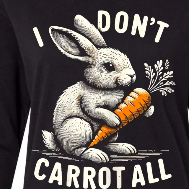 I DonT Carrot All Funny Easter Day Womens Cotton Relaxed Long Sleeve T-Shirt