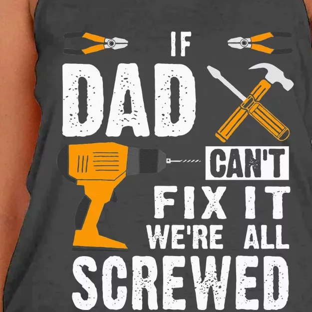 If Dad Cant Fix It Were All Screwed Women's Knotted Racerback Tank