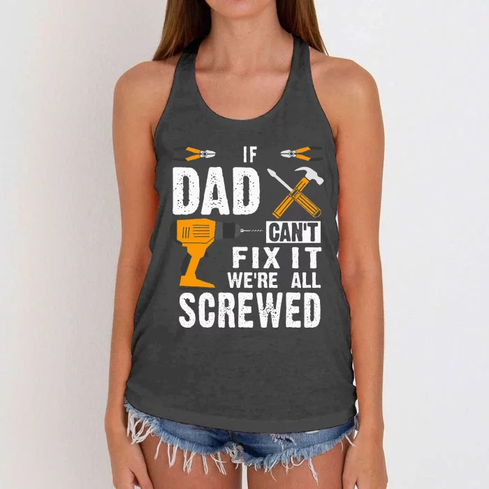 If Dad Cant Fix It Were All Screwed Women's Knotted Racerback Tank