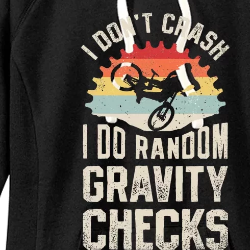 I DonT Crash I Do Random Gravity Checks Mountain Biking Women's Fleece Hoodie