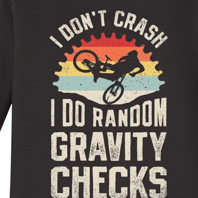 I DonT Crash I Do Random Gravity Checks Mountain Biking Baby Long Sleeve Bodysuit