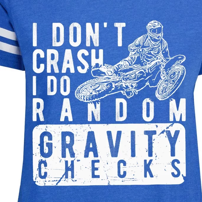 I Don't Crash, I Do Random Gravity Checks Dirt Bike Enza Ladies Jersey Football T-Shirt