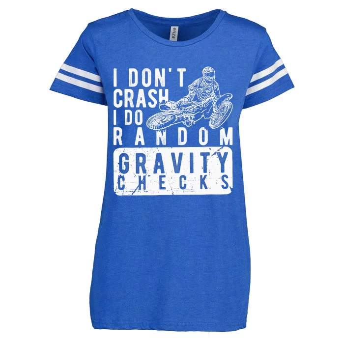 I Don't Crash, I Do Random Gravity Checks Dirt Bike Enza Ladies Jersey Football T-Shirt