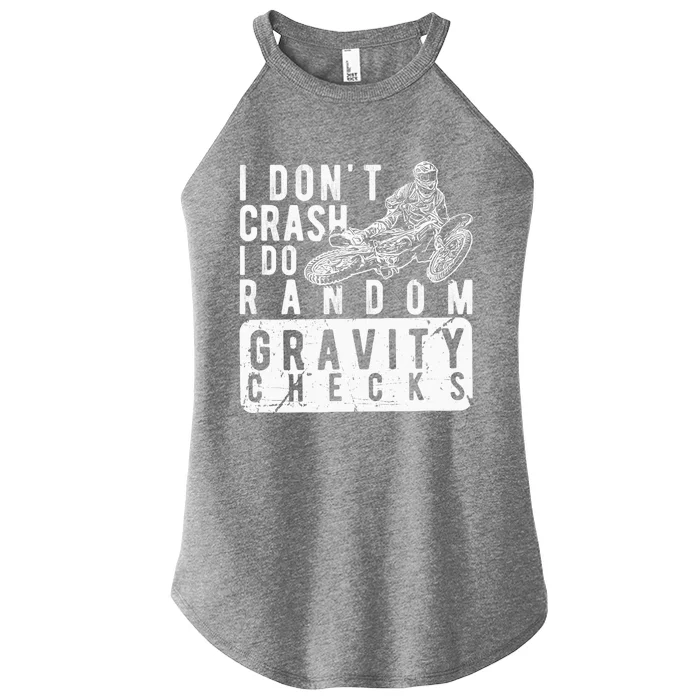 I Don't Crash, I Do Random Gravity Checks Dirt Bike Women’s Perfect Tri Rocker Tank