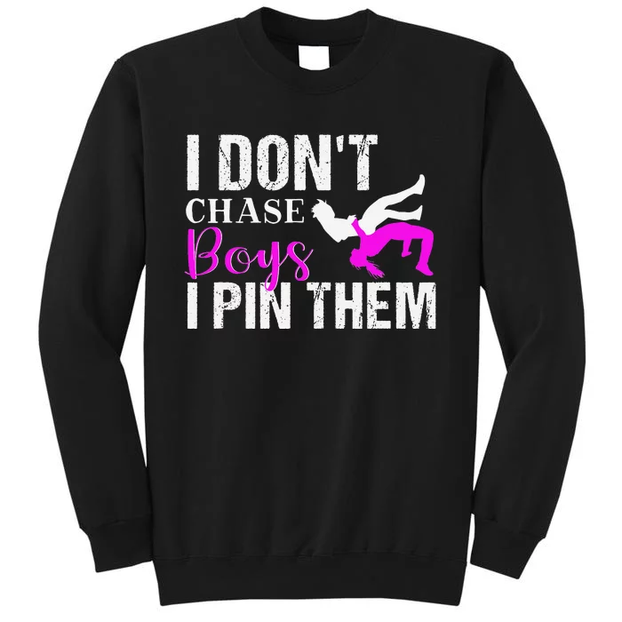 I Don't Chase Boys I Pin Them Shirt  Wrestling Girls Tall Sweatshirt