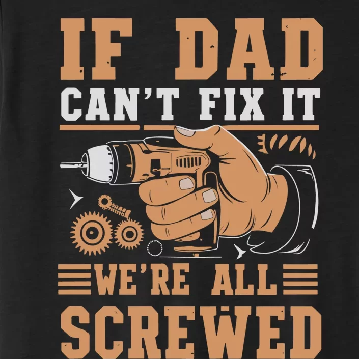 If Dad Cant Fix It Retro Dad Tools ChromaSoft Performance T-Shirt