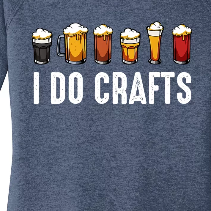 I Do Crafts Beer Cute Gift Women's Perfect Tri Tunic Long Sleeve Shirt