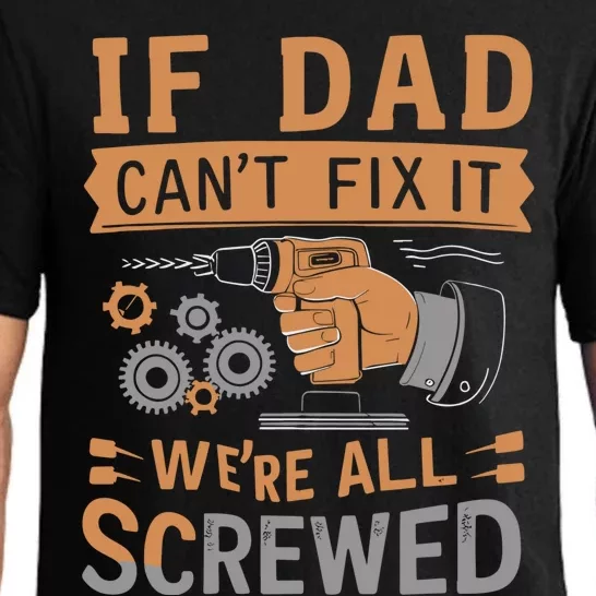 If Dad Cant Fix It We Are All Screwed Retro Dad Life Pajama Set