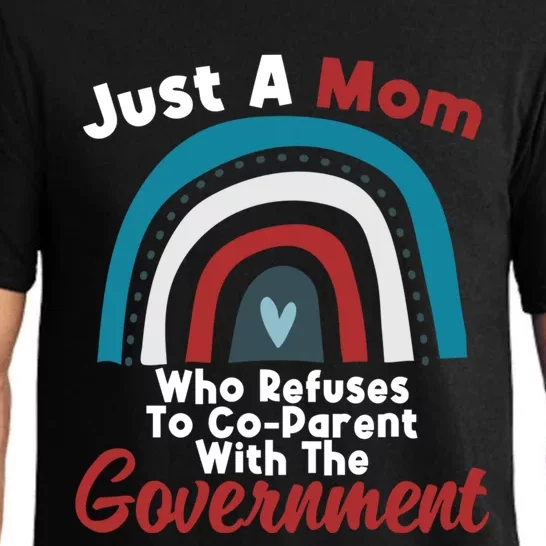 I Don't Coparent With The Governt Respect Freedom Gift Pajama Set