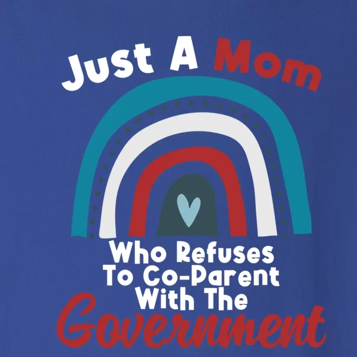 I Don't Coparent With The Governt Respect Freedom Gift Toddler Long Sleeve Shirt