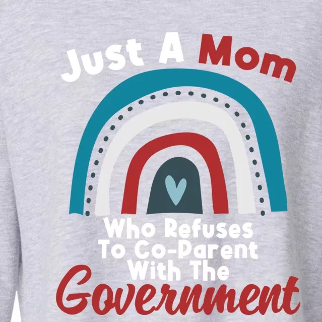 I Don't Coparent With The Governt Respect Freedom Gift Cropped Pullover Crew