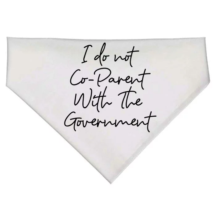 I Don't Coparent With The Governt Respect Freedom Gift USA-Made Doggie Bandana