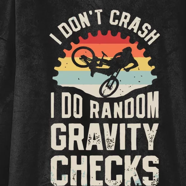 I Dont Crash I Do Random Gravity Checks Mountain Biking Hooded Wearable Blanket