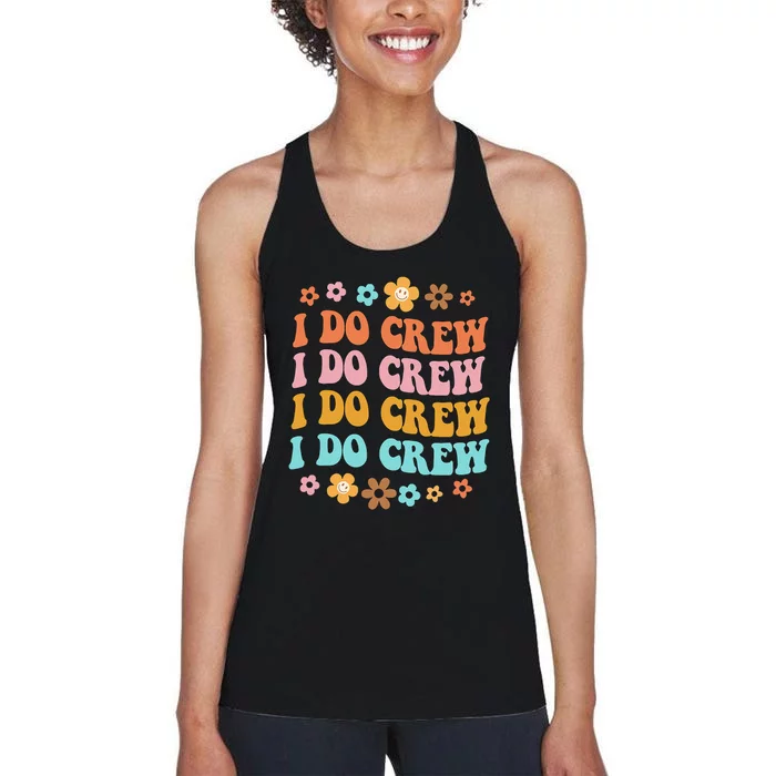 I Do Crew Bride & Bridesmaid Groovy Bachelorette Matching Women's Racerback Tank