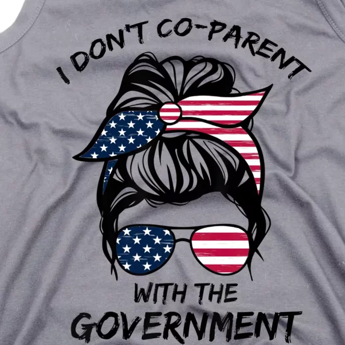 I Don’t Cogiftparent With The Governt For Dad Mom Gift Tank Top