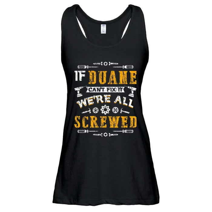 If Duane CanT Fix It WeRe All Screwed Ladies Essential Flowy Tank