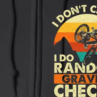 I DonT Crash I Do Random Gravity Checks Mountain Biking Full Zip Hoodie