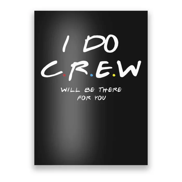 I Do Crew Bachelorette Party Men & Women Poster