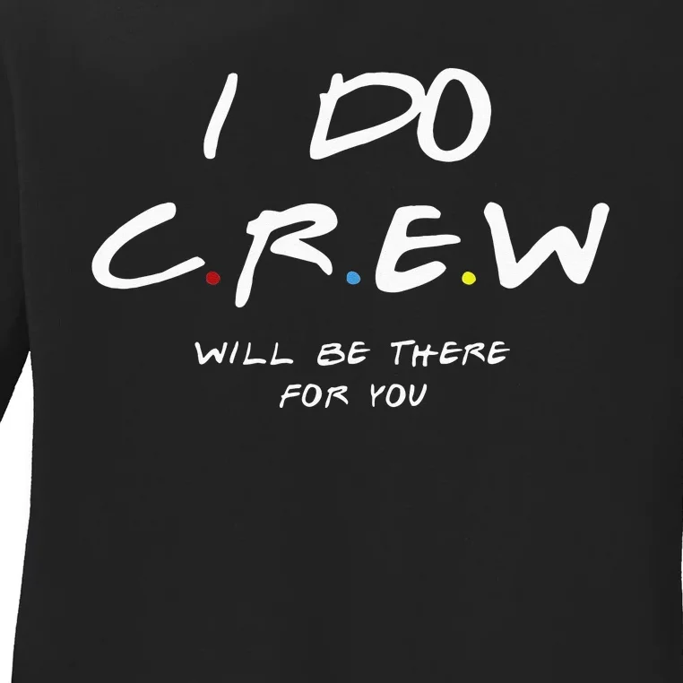 I Do Crew Bachelorette Party Men & Women Ladies Long Sleeve Shirt