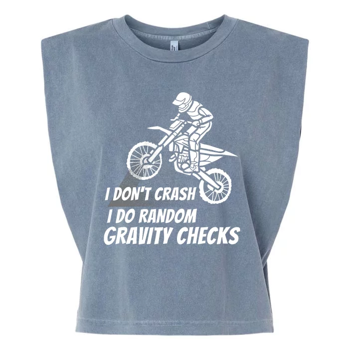 I Don't Crash I Do Random Gravity Checks Funny Motocross Garment-Dyed Women's Muscle Tee