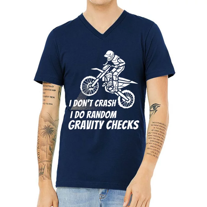 I Don't Crash I Do Random Gravity Checks Funny Motocross V-Neck T-Shirt