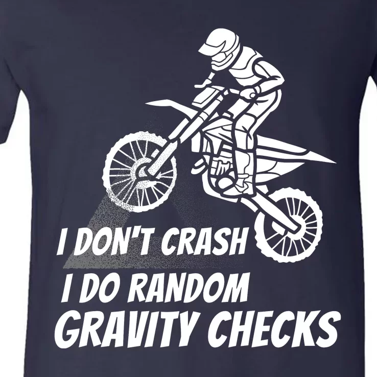 I Don't Crash I Do Random Gravity Checks Funny Motocross V-Neck T-Shirt