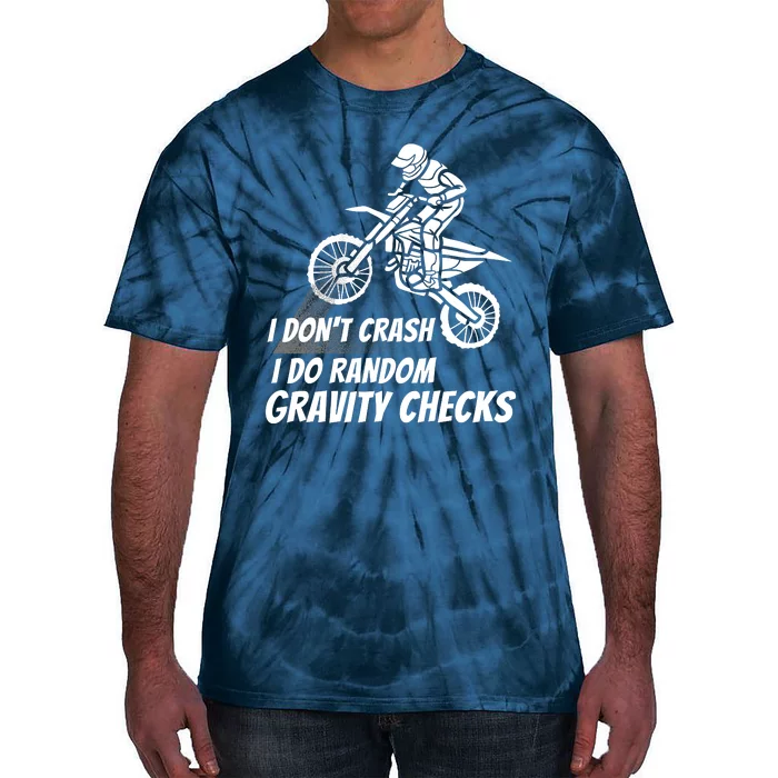 I Don't Crash I Do Random Gravity Checks Funny Motocross Tie-Dye T-Shirt