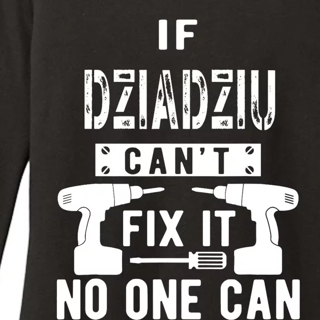 If Dziadziu Can't Fix It No One Can Poland Polish Grandpa Womens CVC Long Sleeve Shirt