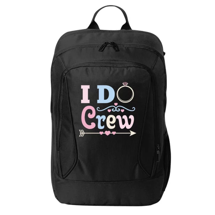 I Do Crew Wedding Bachelorette Party Funny Gift City Backpack