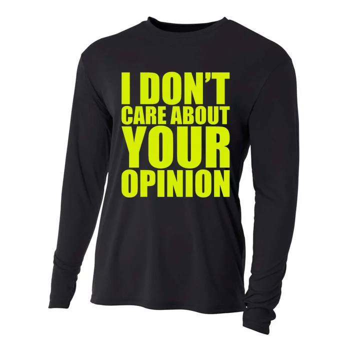 I Don’t Care About Your Opinion Cooling Performance Long Sleeve Crew