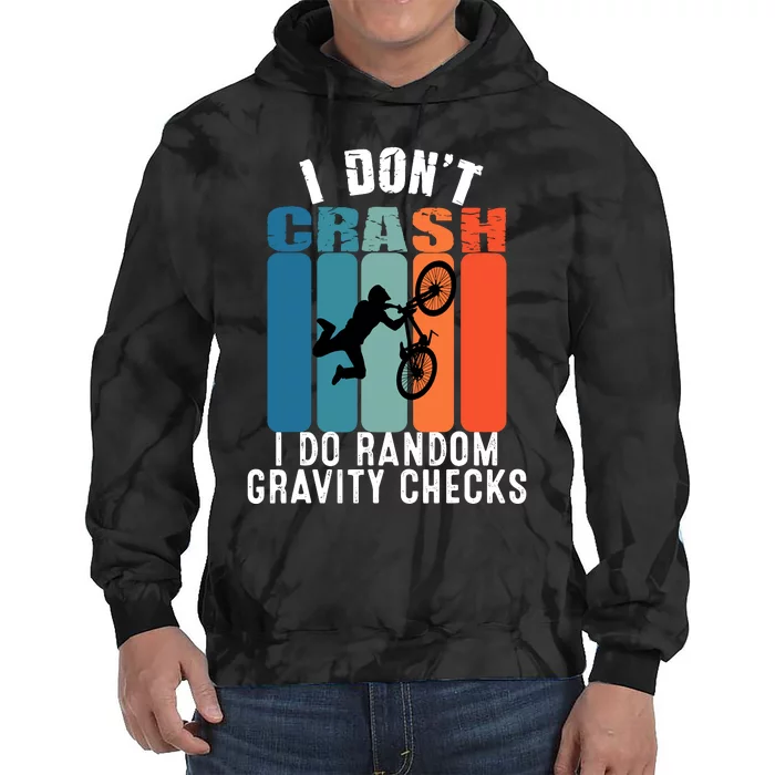 I DonT Crash I Do Random Gravity Checks Bmx Boy Vintage Tie Dye Hoodie