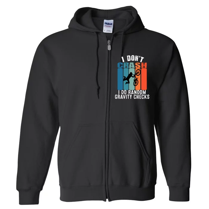 I DonT Crash I Do Random Gravity Checks Bmx Boy Vintage Full Zip Hoodie