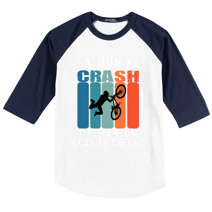 I DonT Crash I Do Random Gravity Checks Bmx Boy Vintage Baseball Sleeve Shirt