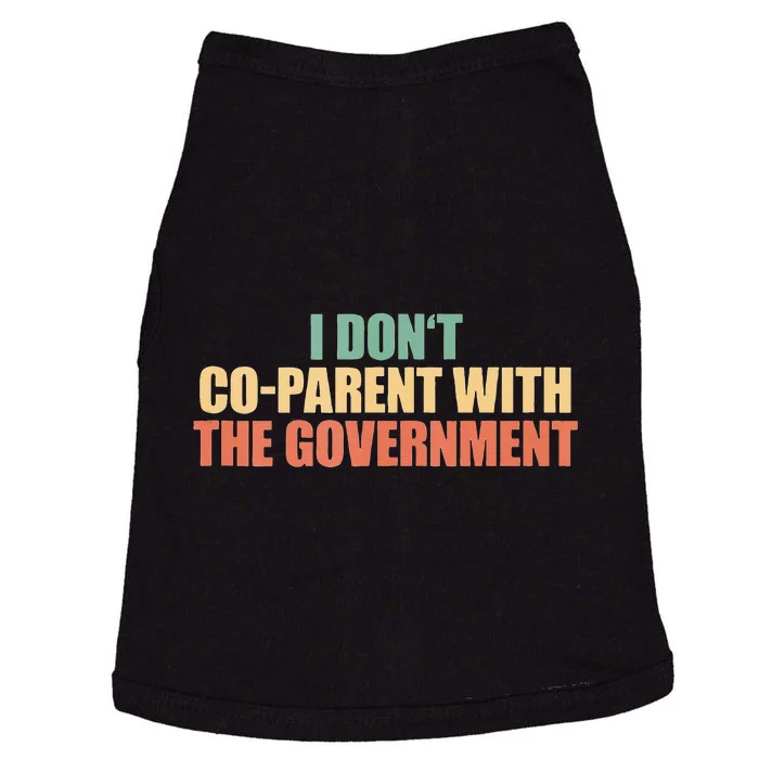 I Don’t Coparent With The Governmen I Dont Co Parent Doggie Tank