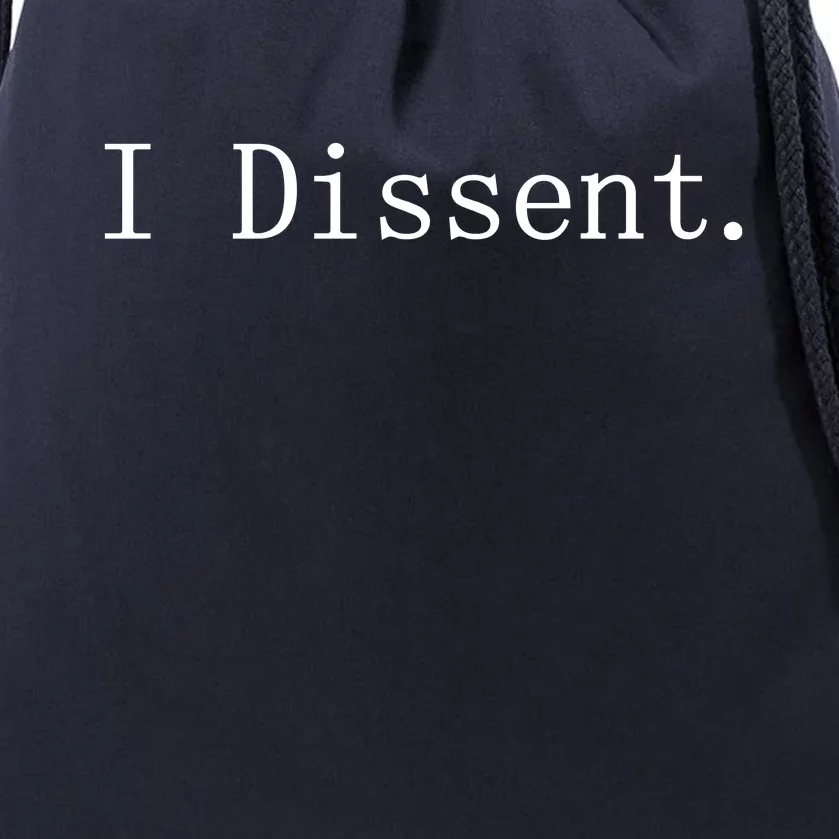 I Dissent Classic Women's Rights Pro Choice Pro Roe Feminist Drawstring Bag