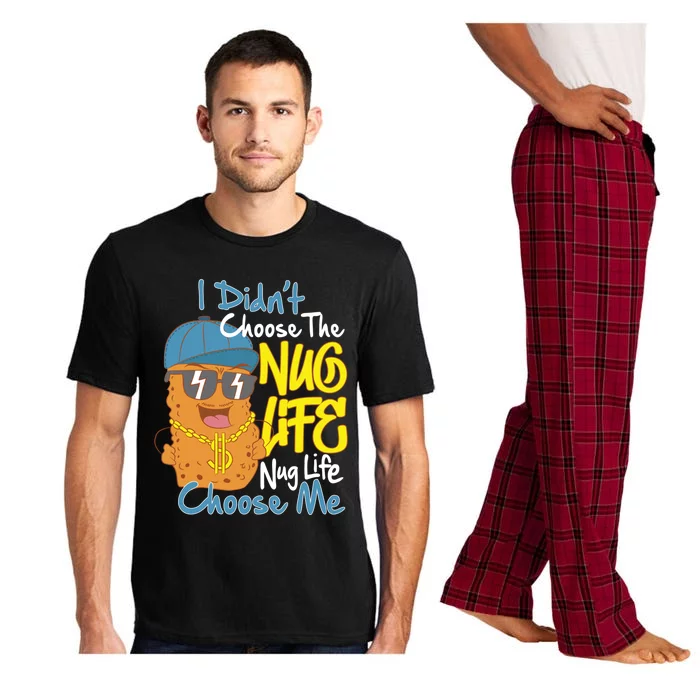 I Didnt Choose The Nug Life Nug Life Choose Me Meaningful Gift Pajama Set