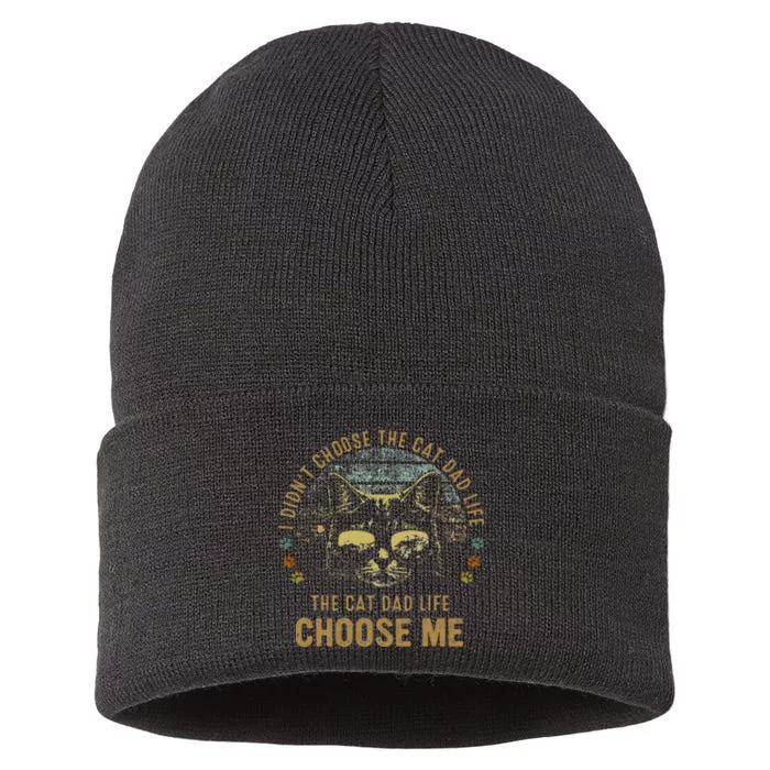 I Didnt Choose The Cat Dad Life The Cat Dad Life Choose Me Sustainable Knit Beanie