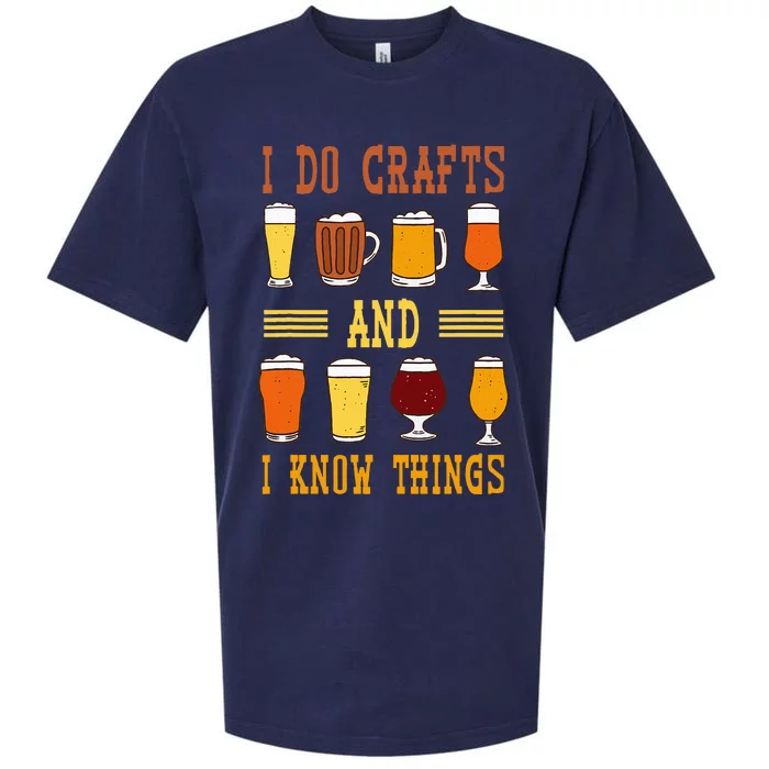 I Do Crafts And I Know Things Funny Beer Fest Drinking Beer Sueded Cloud Jersey T-Shirt