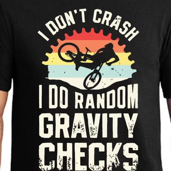 I Don't Crash I Do Random Gravity Checks Mountain Biking Pajama Set